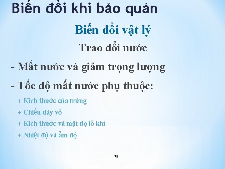 Biến đổi khi bảo quản Biến đổi vật lý Trao đổi nước - Mất