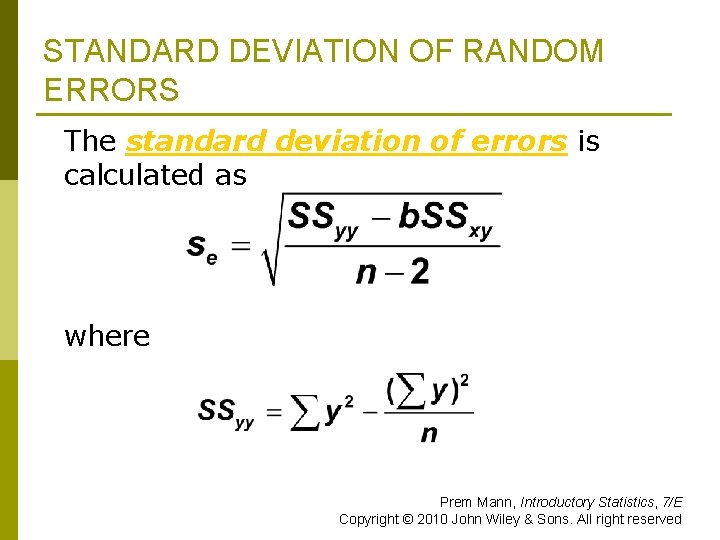 STANDARD DEVIATION OF RANDOM ERRORS The standard deviation of errors is calculated as where