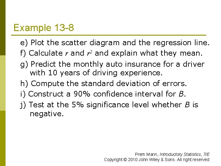 Example 13 -8 e) Plot the scatter diagram and the regression line. f) Calculate