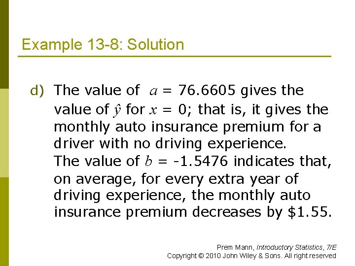 Example 13 -8: Solution d) The value of a = 76. 6605 gives the
