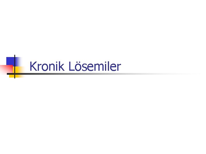 Kronik Lösemiler 