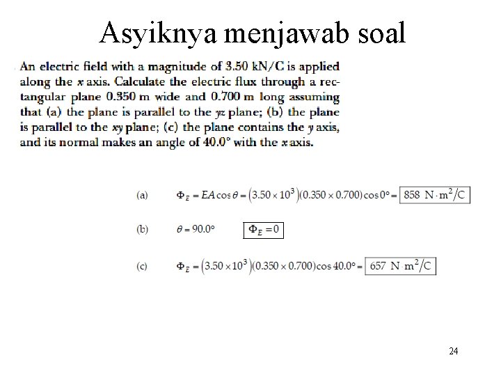 Asyiknya menjawab soal 24 