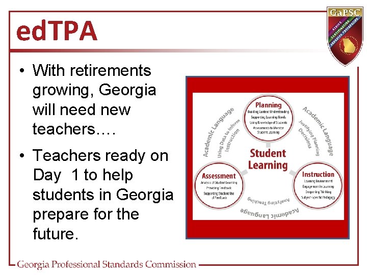 ed. TPA • With retirements growing, Georgia will need new teachers…. • Teachers ready