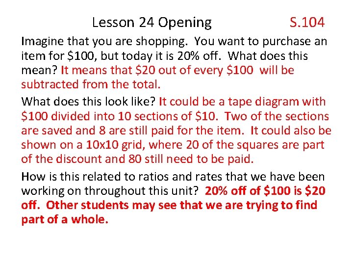  Lesson 24 Opening S. 104 Imagine that you are shopping. You want to