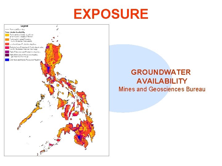 EXPOSURE GROUNDWATER AVAILABILITY Mines and Geosciences Bureau 