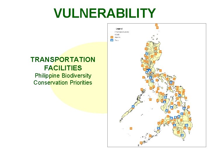 VULNERABILITY TRANSPORTATION FACILITIES Philippine Biodiversity Conservation Priorities 