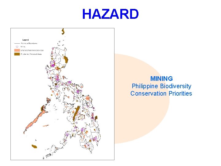HAZARD MINING Philippine Biodiversity Conservation Priorities 