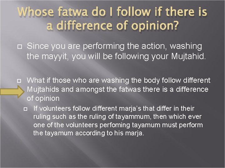 Whose fatwa do I follow if there is a difference of opinion? Since you