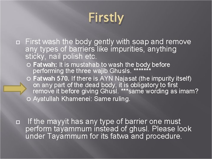 Firstly First wash the body gently with soap and remove any types of barriers