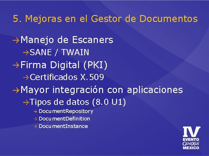 5. Mejoras en el Gestor de Documentos Manejo de Escaners SANE / TWAIN Firma