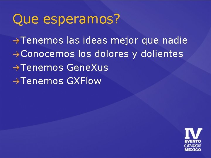 Que esperamos? Tenemos las ideas mejor que nadie Conocemos los dolores y dolientes Tenemos