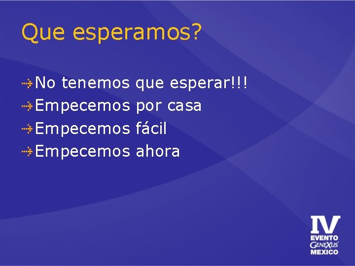Que esperamos? No tenemos Empecemos que esperar!!! por casa fácil ahora Que esperamos? No tenemos Empecemos que esperar!!! por casa fácil ahora