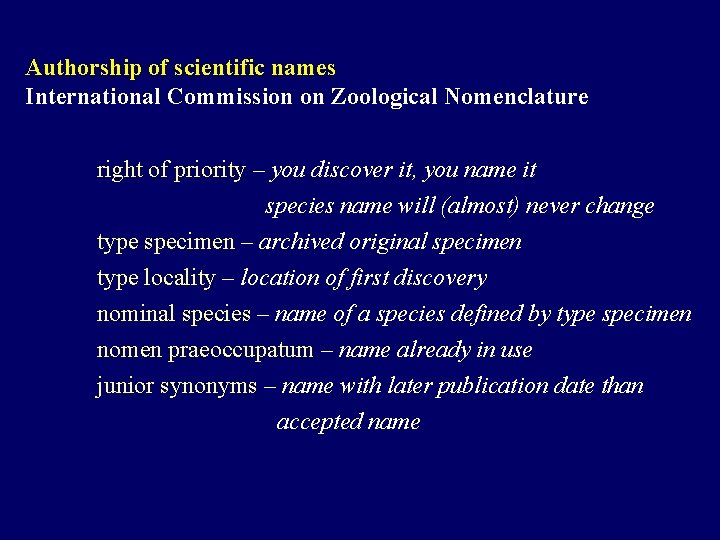 Authorship of scientific names International Commission on Zoological Nomenclature right of priority – you