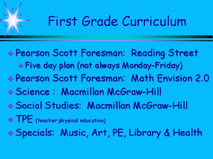 First Grade Curriculum v Pearson v Five Scott Foresman: Reading Street day plan (not