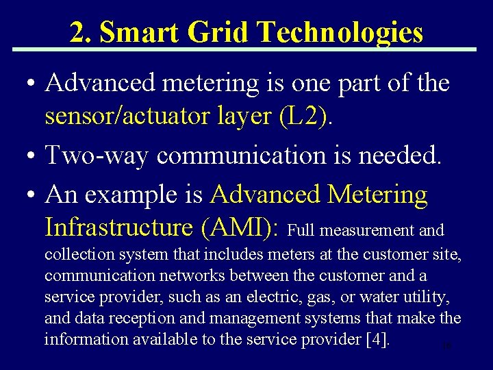 2. Smart Grid Technologies • Advanced metering is one part of the sensor/actuator layer