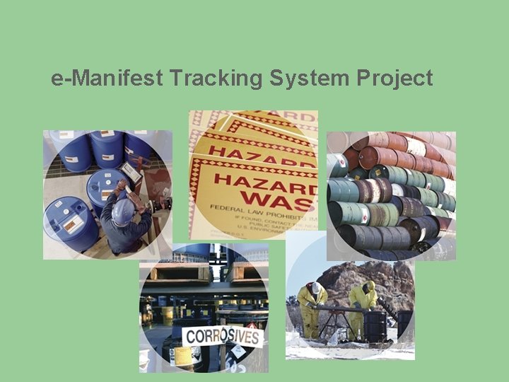 e-Manifest Tracking System Project 