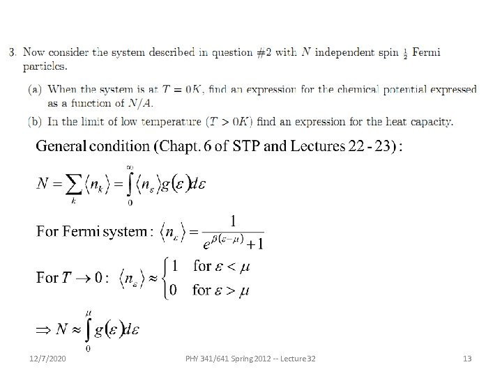 12/7/2020 PHY 341/641 Spring 2012 -- Lecture 32 13 12/7/2020 PHY 341/641 Spring 2012 -- Lecture 32 13