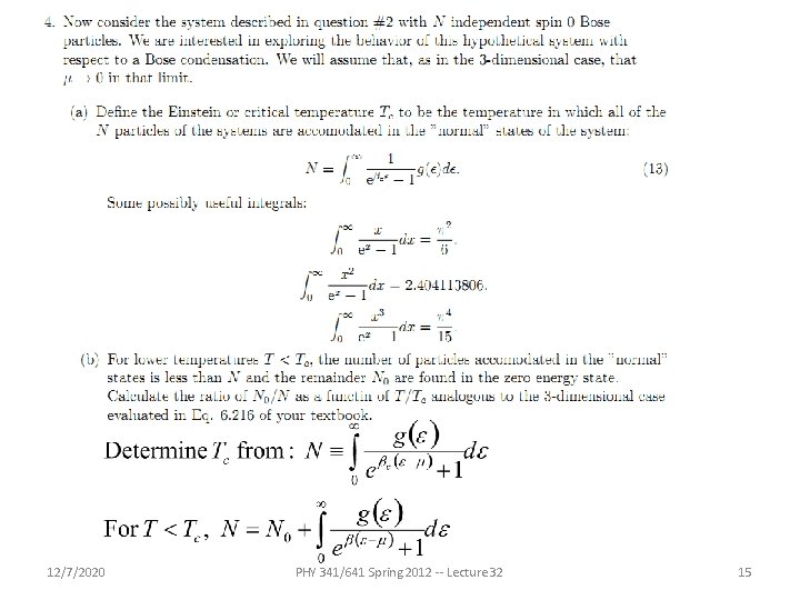 12/7/2020 PHY 341/641 Spring 2012 -- Lecture 32 15 12/7/2020 PHY 341/641 Spring 2012 -- Lecture 32 15