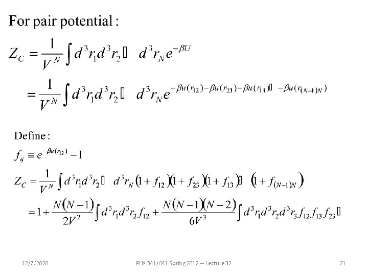 12/7/2020 PHY 341/641 Spring 2012 -- Lecture 32 21 12/7/2020 PHY 341/641 Spring 2012 -- Lecture 32 21