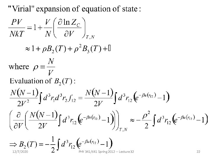 12/7/2020 PHY 341/641 Spring 2012 -- Lecture 32 22 12/7/2020 PHY 341/641 Spring 2012 -- Lecture 32 22