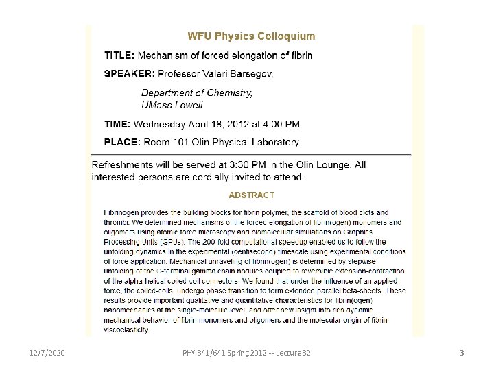 12/7/2020 PHY 341/641 Spring 2012 -- Lecture 32 3 12/7/2020 PHY 341/641 Spring 2012 -- Lecture 32 3