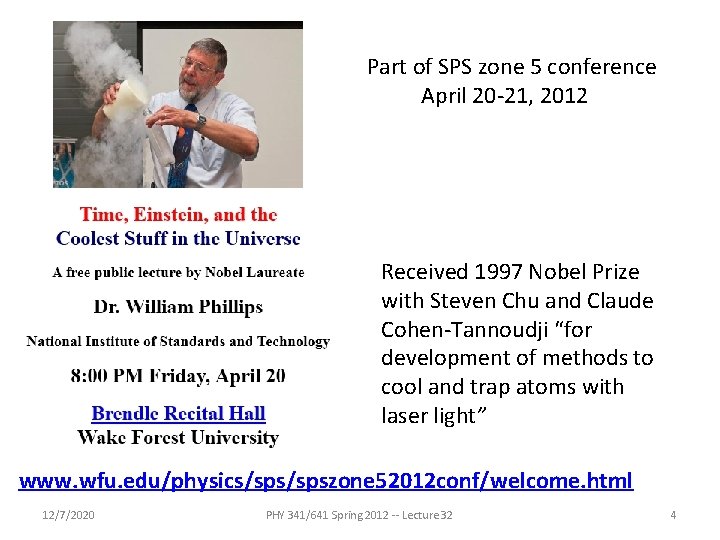 Part of SPS zone 5 conference April 20 -21, 2012 Received 1997 Nobel Prize Part of SPS zone 5 conference April 20 -21, 2012 Received 1997 Nobel Prize