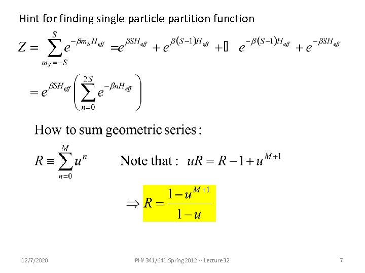 Hint for finding single particle partition function 12/7/2020 PHY 341/641 Spring 2012 -- Lecture Hint for finding single particle partition function 12/7/2020 PHY 341/641 Spring 2012 -- Lecture