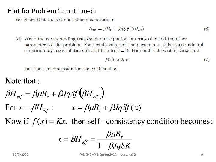 Hint for Problem 1 continued: 12/7/2020 PHY 341/641 Spring 2012 -- Lecture 32 9 Hint for Problem 1 continued: 12/7/2020 PHY 341/641 Spring 2012 -- Lecture 32 9