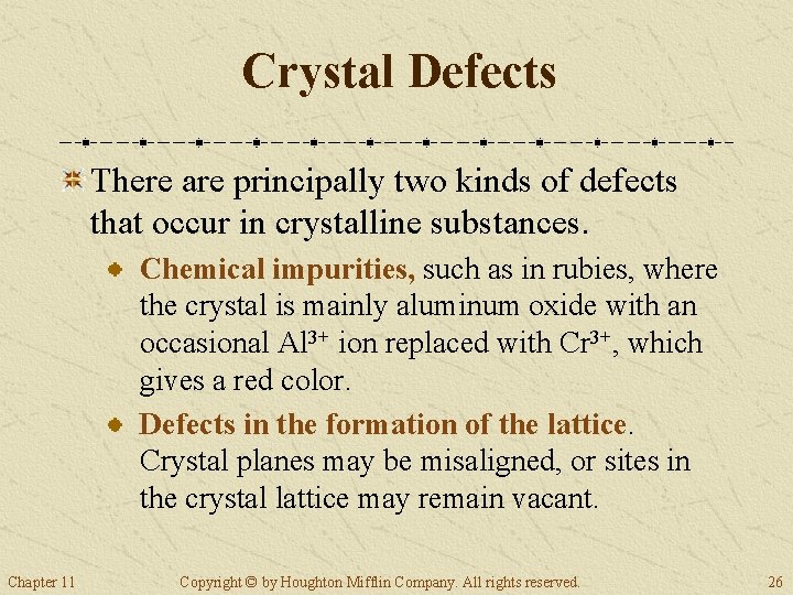 Crystal Defects There are principally two kinds of defects that occur in crystalline substances. Crystal Defects There are principally two kinds of defects that occur in crystalline substances.