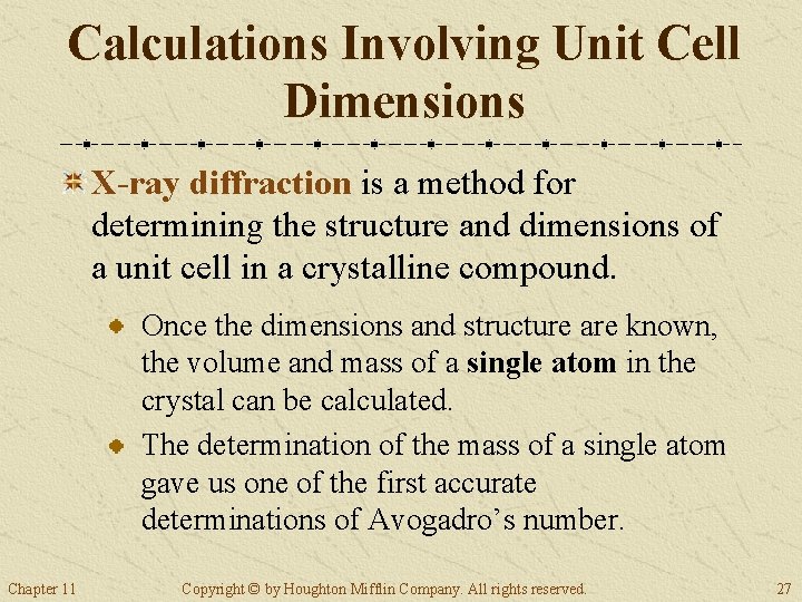 Calculations Involving Unit Cell Dimensions X-ray diffraction is a method for determining the structure Calculations Involving Unit Cell Dimensions X-ray diffraction is a method for determining the structure
