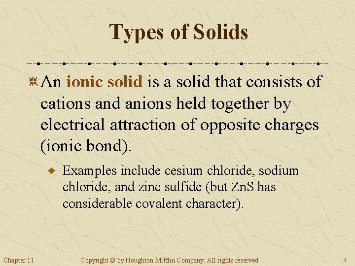 Types of Solids An ionic solid is a solid that consists of cations and Types of Solids An ionic solid is a solid that consists of cations and