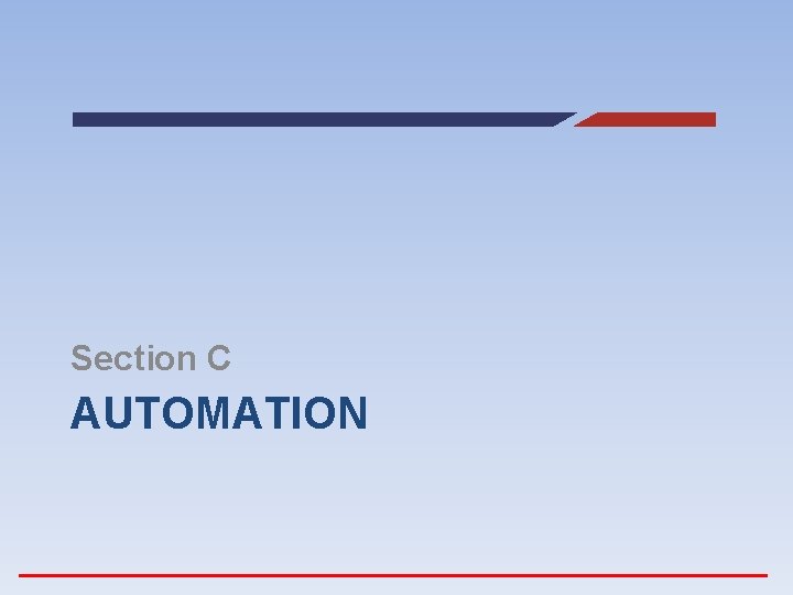 Section C AUTOMATION 