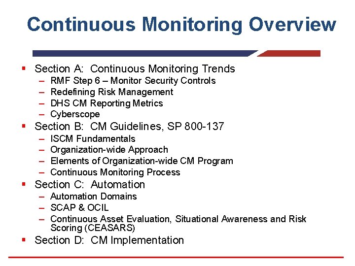 Continuous Monitoring Overview § Section A: Continuous Monitoring Trends – – RMF Step 6