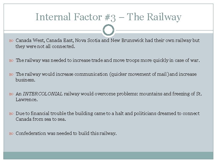 Internal Factor #3 – The Railway Canada West, Canada East, Nova Scotia and New