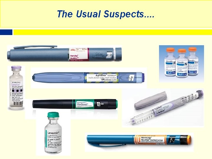 The Usual Suspects…. 