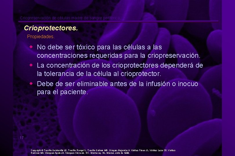 Criopreservación de células madre de sangre periférica. Crioprotectores. Propiedades. w No debe ser tóxico