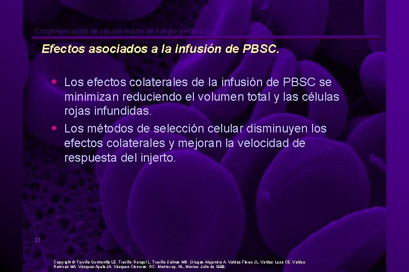 Criopreservación de células madre de sangre periférica. Efectos asociados a la infusión de PBSC.