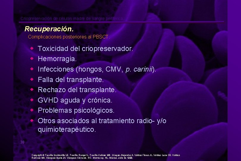 Criopreservación de células madre de sangre periférica. Recuperación. Complicaciones posteriores al PBSCT. w w
