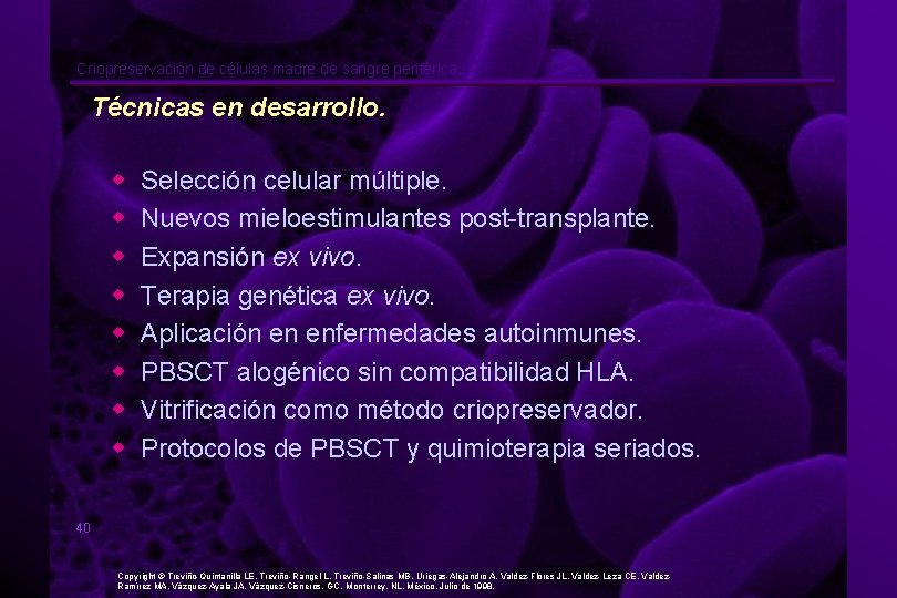 Criopreservación de células madre de sangre periférica. Técnicas en desarrollo. w w w w