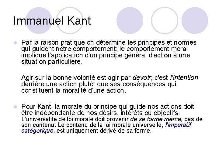 Immanuel Kant l Par la raison pratique on détermine les principes et normes qui