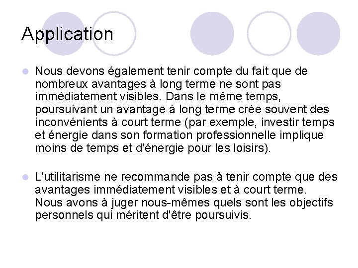 Application l Nous devons également tenir compte du fait que de nombreux avantages à Application l Nous devons également tenir compte du fait que de nombreux avantages à