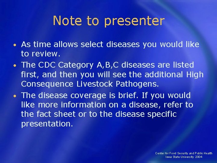 Note to presenter As time allows select diseases you would like to review. •