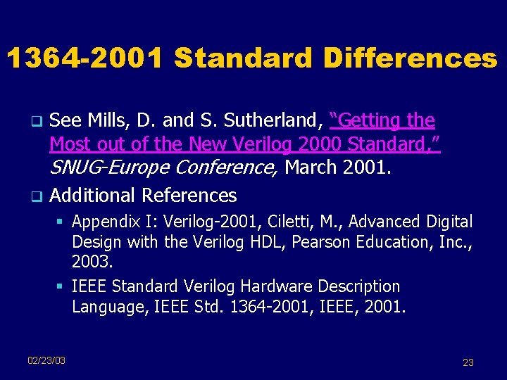 1364 -2001 Standard Differences See Mills, D. and S. Sutherland, “Getting the Most out