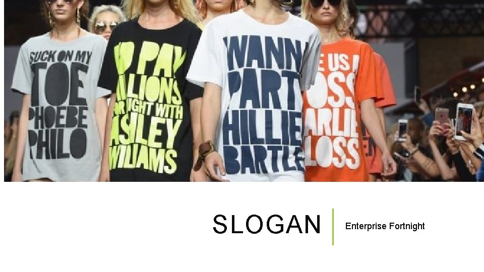SLOGAN Enterprise Fortnight 