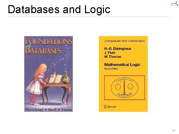 Databases and Logic 47 