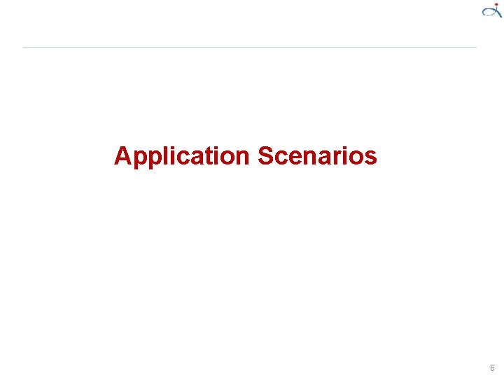 Application Scenarios 6 