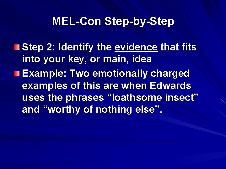 MEL-Con Step-by-Step 2: Identify the evidence that fits into your key, or main, idea