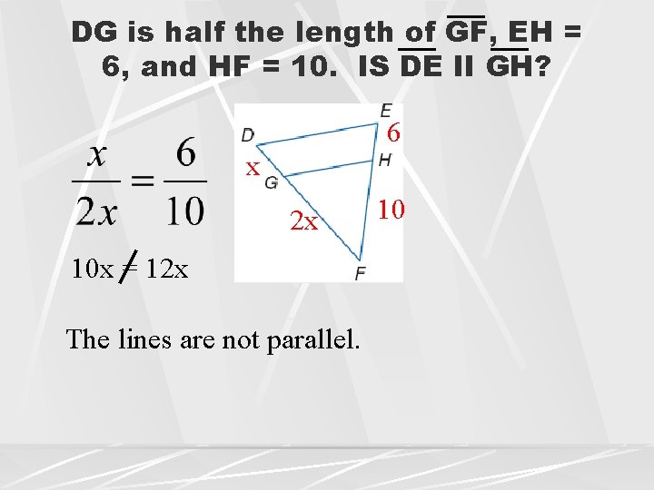 DG is half the length of GF, EH = 6, and HF = 10.