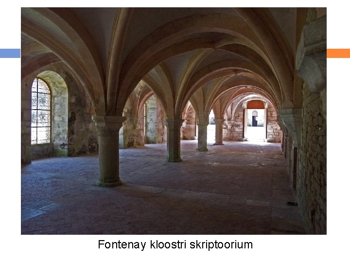 Fontenay kloostri skriptoorium 