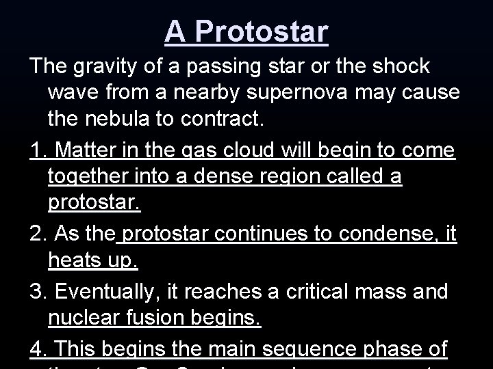 A Protostar The gravity of a passing star or the shock wave from a A Protostar The gravity of a passing star or the shock wave from a